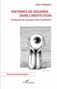 Histoires de regards ... dans l'institution (eBook, PDF) - Barberat