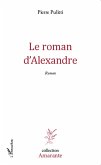 Le roman d'Alexandre (eBook, PDF)