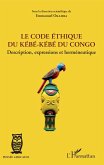 Le code éthique du kébé-kébé du Congo (eBook, PDF)