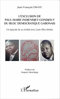 Cover L'exclusion de Paul-Marie Indjendjet-Gondjout du bloc démocratique gabonais (eBook, PDF)