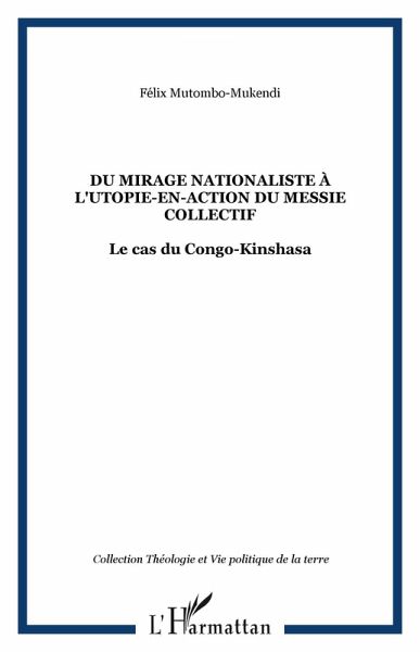 Du mirage nationaliste à l'utopie-en-action du messie collectif (eBook, ePUB)