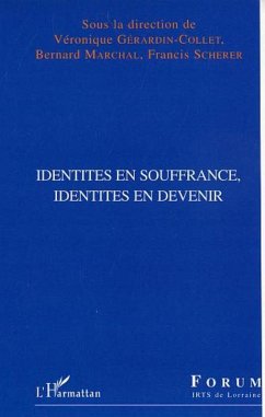 Identités en souffrance, identités en devenir (eBook, ePUB) - Scherer; Marchal; Gerardin-Collet
