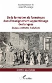 De la formation de formateurs dans l'enseignement-apprentissage des langues (eBook, ePUB) De la formation de formateurs dans l'enseignement-apprentissage des langues (eBook, ePUB)