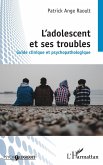 L'adolescent et ses troubles (eBook, ePUB)