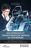 Gouvernance et transformation digitale de l'entreprise (eBook, ePUB) Gouvernance et transformation digitale de l'entreprise (eBook, ePUB)