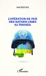 L'opération de paix des Nations Unies... - Bild 1
