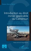 Introduction au droit minier applicable au Cameroun (eBook, ePUB)