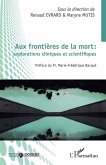 Aux frontières de la mort : explorations cliniques et scientifiques (eBook, ePUB)