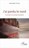 J'ai perdu le nord (eBook, PDF)