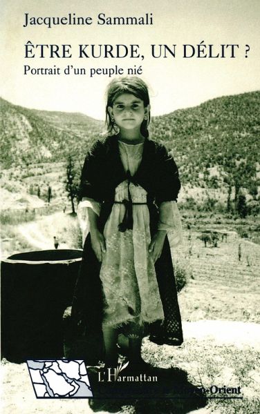 Etre kurde, un délit ? Portrait d'un peuple nié (eBook, PDF)