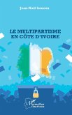 Le multipartisme en Côte d'Ivoire (eBook, PDF)