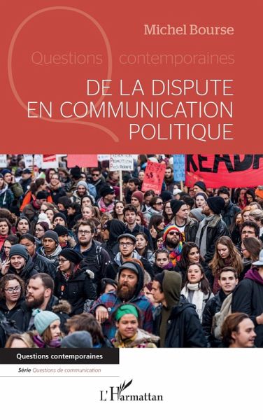 De la dispute en communication politique (eBook, ePUB)