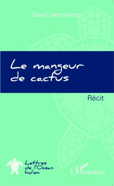 Le mangeur de cactus (eBook, PDF) Le mangeur de cactus (eBook, PDF)