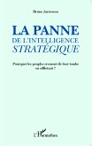 La panne de l'intelligence stratégique (eBook, PDF)