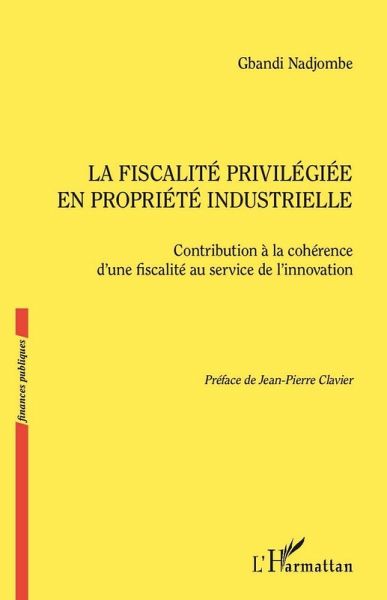La fiscalité privilégiée en propriété industrielle (eBook, ePUB)
