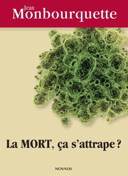 La mort, ça s'attrape? (eBook, PDF)