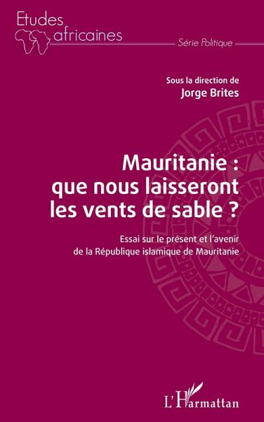 Mauritanie : que nous laisseront les vents de sable ? (eBook, ePUB)