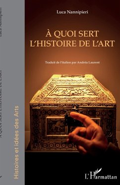 À quoi sert l'histoire de l'art (eBook, ePUB) - Nannipieri