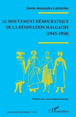 Cover Le mouvement démocratique de la rénovation malgache (1945-1958) (eBook, ePUB)
