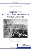 L'année 1919 : le traité de Versailles vu par un civil (eBook, ePUB)