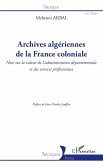 Archives algériennes de la France coloniale (eBook, ePUB)