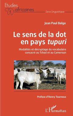Le sens de la dot en pays<em> tupuri</em> (eBook, ePUB) - Balga