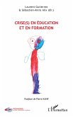 Crise(s) en éducation et en formation (eBook, ePUB)