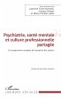 Psychiatrie, santé mentale et culture... - Bild 1