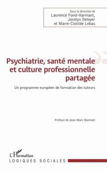 Psychiatrie, santé mentale et culture professionnelle partagée (eBook, ePUB)