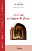 L'action civile en droit pénal des affaires (eBook, ePUB) L'action civile en droit pénal des affaires (eBook, ePUB)