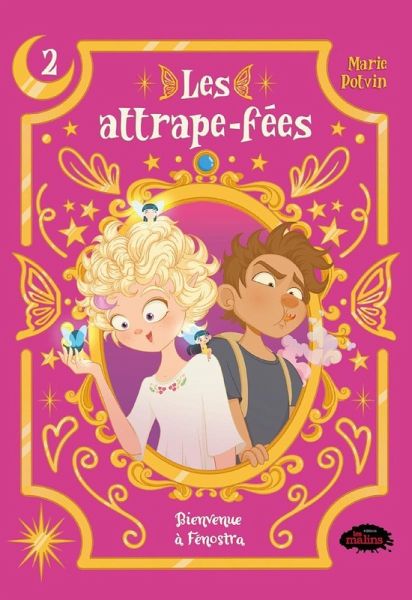 Les attrape-fées, tome 2 : Bienvenue à Fénostra (eBook, ePUB)
