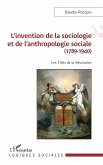 L'invention de la sociologie et de l'anthropologie sociale (1789-1940) (eBook, ePUB)