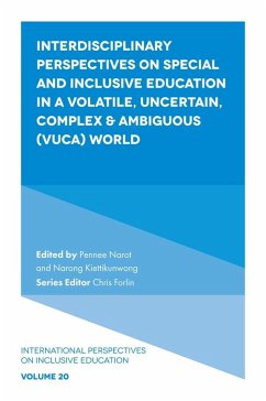 Interdisciplinary Perspectives on Special and Inclusive Education in a Volatile, Uncertain, Complex & Ambiguous (VUCA) World (eBook, ePUB)