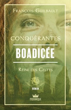 Cover Boadicée - Reine des Celtes (eBook, ePUB)