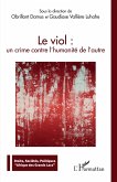 Le viol : un crime contre l'humanité de l'autre (eBook, ePUB)