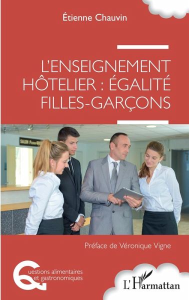 L'enseignement hôtelier : égalité filles-garçons (eBook, ePUB) L'enseignement hôtelier : égalité filles-garçons (eBook, ePUB)