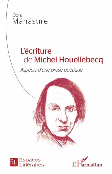 L'écriture de Michel Houellebecq (eBook, ePUB) L'écriture de Michel Houellebecq (eBook, ePUB)