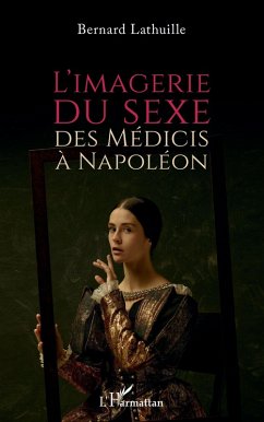 Cover L'imagerie du sexe, des Médicis à Napoléon (eBook, ePUB)