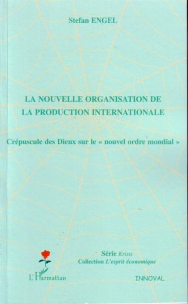 La nouvelle organisation de la production internationale (eBook, ePUB)