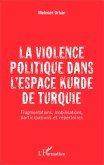 La violence politique dans l'espace kurde de Turquie (eBook, PDF)