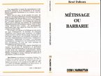 Métissage ou barbarie (eBook, PDF)