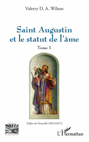 Saint Augustin et le statut de l'âme (eBook, PDF) Saint Augustin et le statut de l'âme (eBook, PDF)