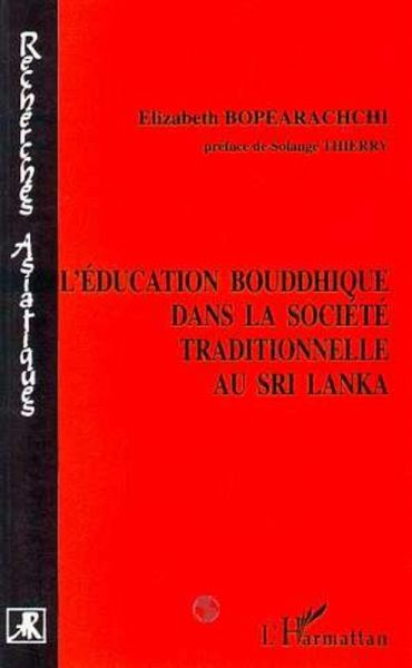 L'éducation bouddhique dans la société traditionnelle au Sri Lanka (eBook, PDF) L'éducation bouddhique dans la société traditionnelle au Sri Lanka (eBook, PDF)