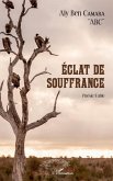 Eclat de souffrance. Poésie/Fable (eBook, PDF)