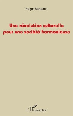 Cover Une révolution culturelle pour une société harmonieuse (eBook, PDF)