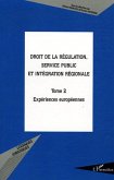 Droit de la régulation, service public et intégration région (eBook, ePUB)