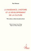 La naissance, l'histoire et le développement de la culture (eBook, PDF)