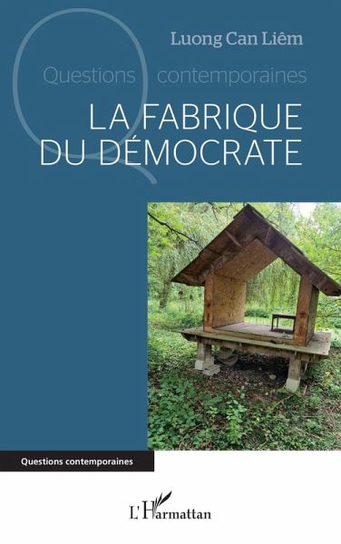 La fabrique du démocrate (eBook, ePUB) La fabrique du démocrate (eBook, ePUB)