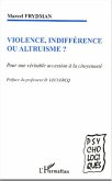 Violence, indifférence ou altruisme ? (eBook, ePUB)