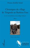 Chroniques du village de Tengnule au Burkina Faso (eBook, PDF) Chroniques du village de Tengnule au Burkina Faso (eBook, PDF)